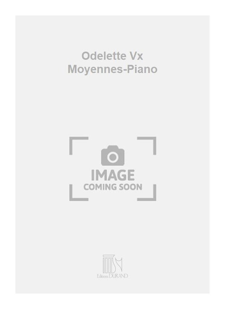 Odelette Vx Moyennes-Piano